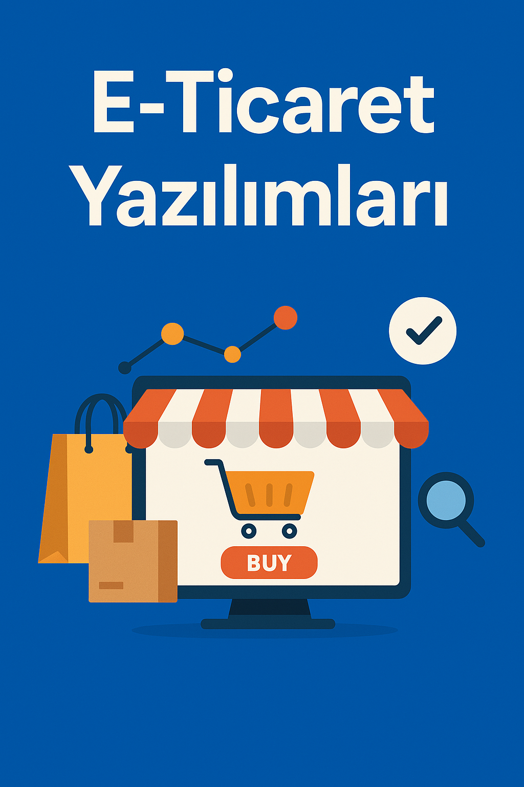 E-Ticaret Yazılımları
